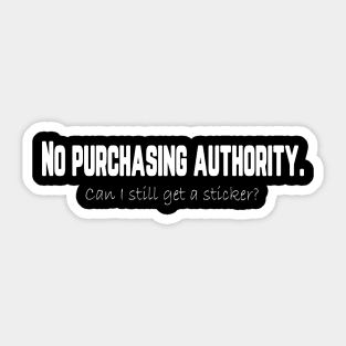 No Purchasing Authority Sticker